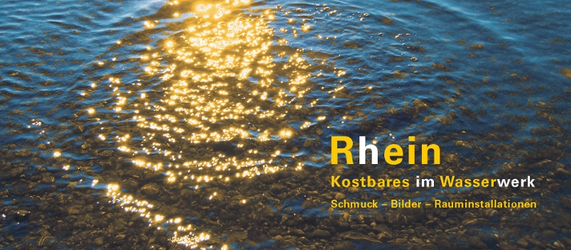 Rhein - Kostbares im Wasserwerk